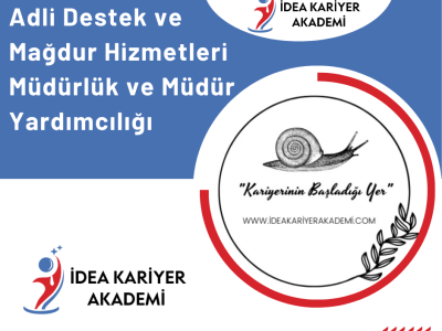 Adli Destek ve Mağdur Hizmetleri Müdürlük ve Müdür Yardımcılığı